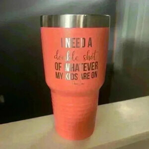 Double Shot Of Whatever My Kids Are On Laser Etched 40oz Metal Tumbler